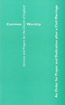 Common Worship: An Order of Prayer After a Civil Marriage (Paperback)