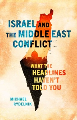 Israel and the Middle East Conflict (Paperback)