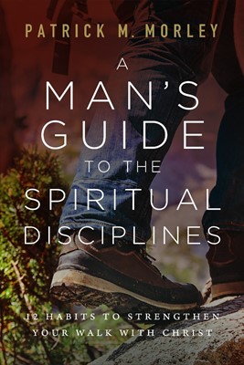 Man's Guide to the Spiritual Disciplines, A (Paperback)