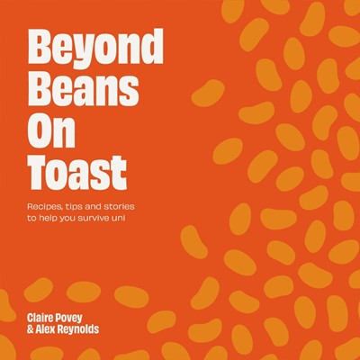 Beyond Beans on Toast (Paperback)