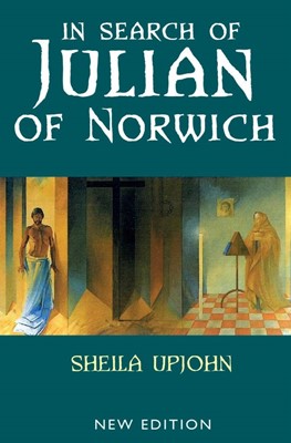 In Search of Julian of Norwich (Paperback)