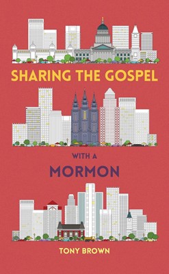 Sharing the Gospel with a Mormon (Paperback)