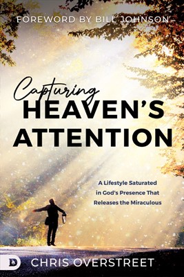 Capturing Heaven's Attention (Paperback)