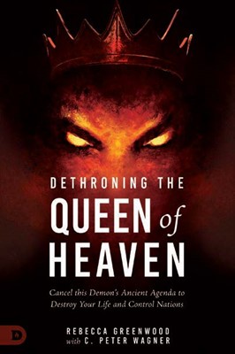 Dethroning the Queen of Heaven (Paperback)