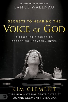Secrets to Hearing the Voice of God (Paperback)