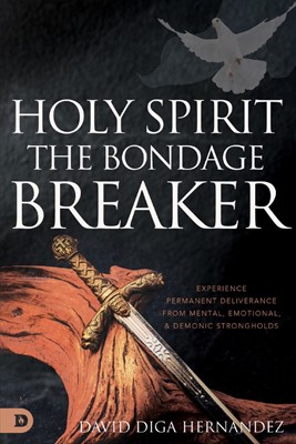 Holy Spirit: The Bondage Breaker (Paperback)
