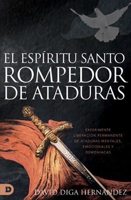 El Espíritu Santo: Rompedor de Ataduras (Paperback)
