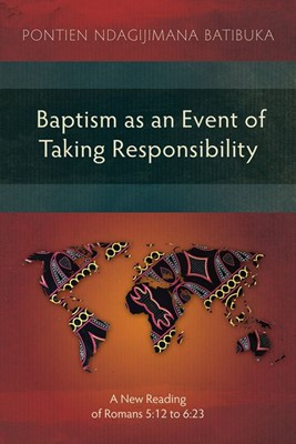 Baptism as an Event of Taking Responsibility (Paperback)