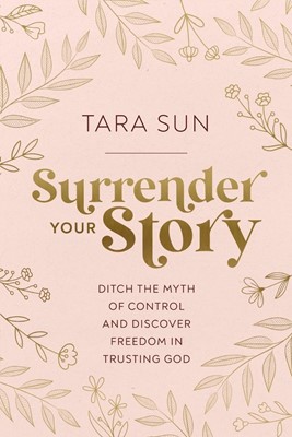 Surrender Your Story (Paperback)