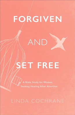 Forgiven and Set Free (Paperback)