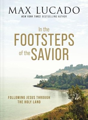 In the Footsteps of the Savior (Hard Cover)