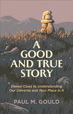 Good and True Story (Paperback)