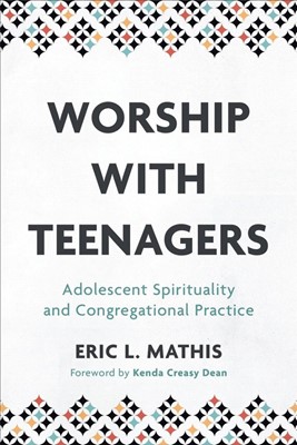 Worship with Teenagers (Paperback)
