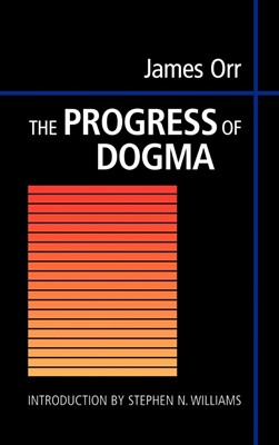 The Progress of Dogma (Hard Cover)
