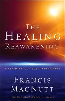 The Healing Reawakening (Paperback)