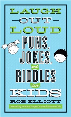 Laugh-Out-Loud Puns, Jokes and Riddles for Kids (Paperback)