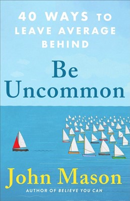Be Uncommon (Paperback)