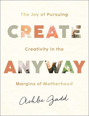 Create Anyway (Hard Cover)
