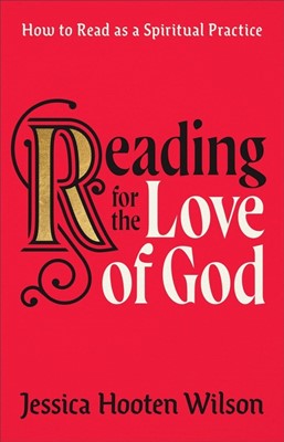 Reading for the Love of God (Hard Cover)
