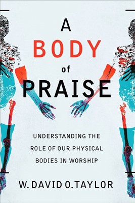 Body of Praise, A (Paperback)