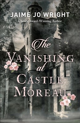 The Vanishing at Castle Moreau (Paperback)