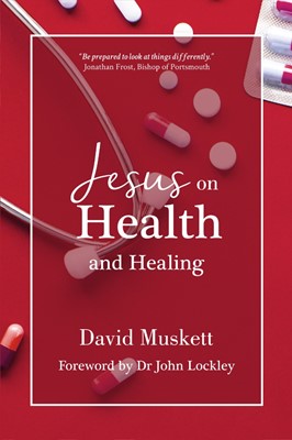 Jesus on Health and Healing (Paperback)