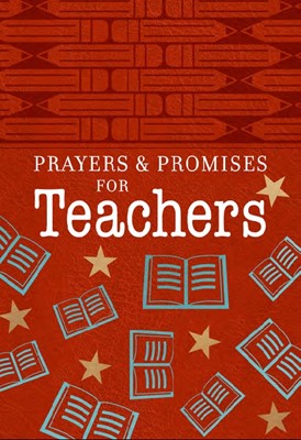 Prayers and Promises for Teachers (Imitation Leather)