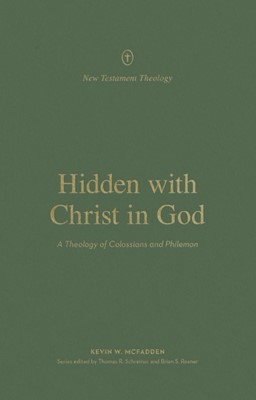 Hidden With Christ in God (Paperback)