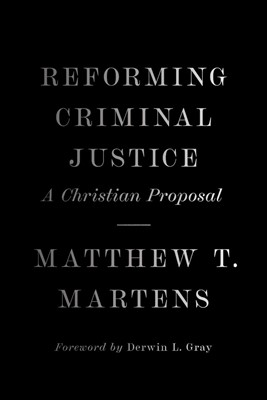 Reforming Criminal Justice (Hard Cover)