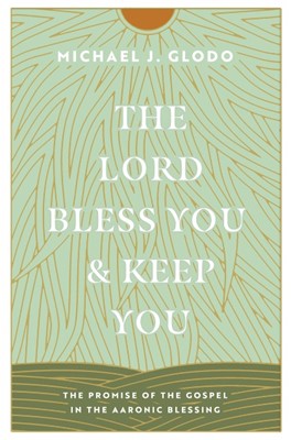 The Lord Bless You And Keep You (Paperback)
