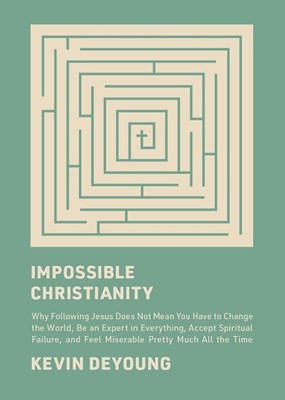 Impossible Christianity (Hard Cover)