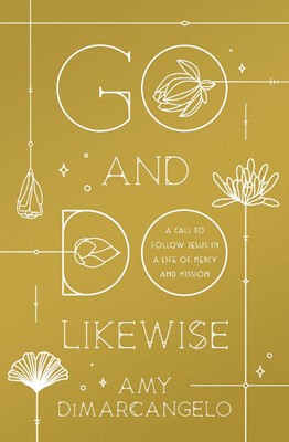 Go and Do Likewise (Paperback)