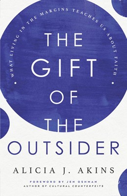 The Gift of the Outsider (Paperback)