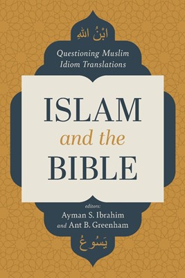 Islam and the Bible (Paperback)