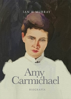 Biografía De Amy Carmichael (Paperback)
