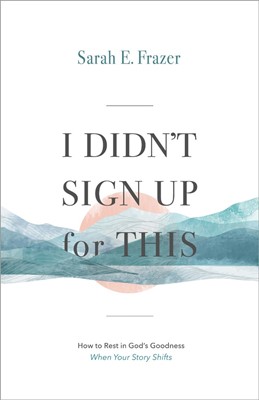 I Didn't Sign Up for This (Paperback)