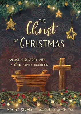 The Christ of Christmas (Hard Cover)