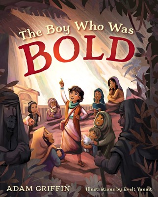The Boy Who Was Bold (Hard Cover)