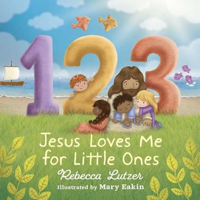 123 Jesus Loves Me for Little Ones (Hard Cover)