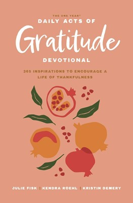 The One Year Daily Acts of Gratitude Devotional (Paperback)