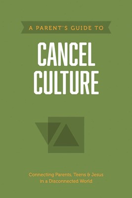 Parent’s Guide to Cancel Culture, A (Paperback)
