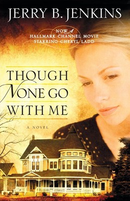 Though None Go With Me (Paperback)