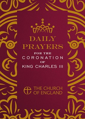 Daily Prayers for the Coronation of King Charles III 50 Pack (Paperback)