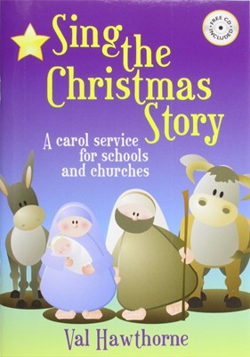 Sing the Christmas Story (Paperback)