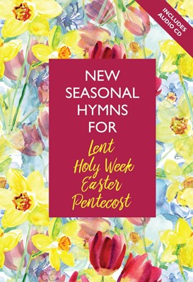 New Seasonal Hymns for Lent (Spiral Bound)