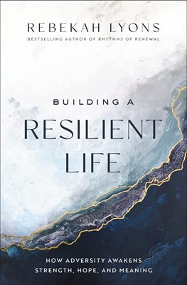 Building a Resilient Life (Paperback)