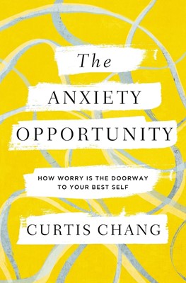 The Anxiety Opportunity (Paperback)