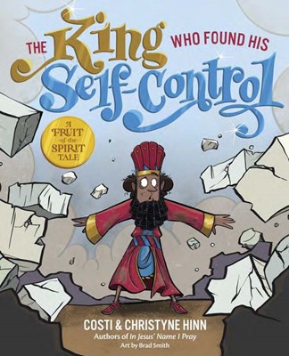 The King Who Found His Self-Control (Hard Cover)