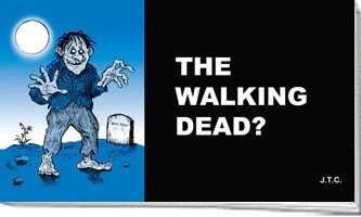 Tracts: The Walking Dead? (pack of 25) (Tracts)