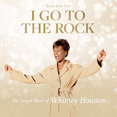 I Go to the Rock: The Gospel Music of Whitney Houston CD (CD-Audio)